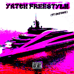 YATCH FREESTYLE {SOUNDCLOUD EXCLUSIVE}!