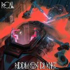 Recall - Riddim Of Da Knife