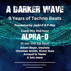 #486 A Darker Wave 08-06-2024 with guest mix 2nd hr by ALPHA-0