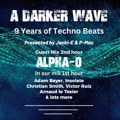 #486 A Darker Wave 08-06-2024 with guest mix 2nd hr by ALPHA-0
