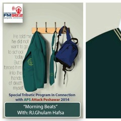 Morning Beats - APS Peshawar Special - Ghulam Hafsa