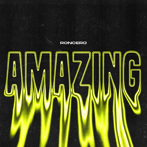Roncero - Amazing (Radio Edit)