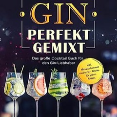 ⏳ DOWNLOAD EBOOK Gin Perfekt Gemixt Online