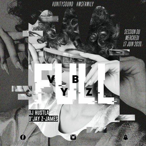 Full Vybz Session #Z-JAMES #HUSTLA (17/06/20)
