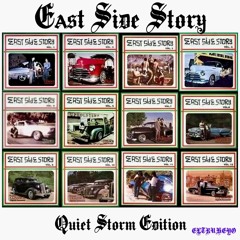 LT - East Side Story Quiet Storm Edition