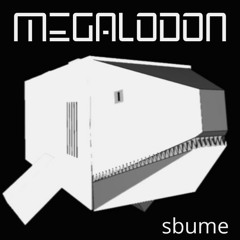 sBUme_MegalodoN