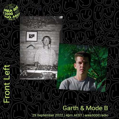 Front Left w. Garth ft. Mode B - 29 September 2022