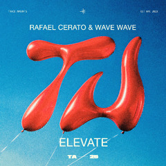 Rafael Cerato & Wave Wave - Elevate (Radio Edit)