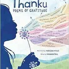 View PDF 📙 Thanku: Poems of Gratitude by Miranda PaulMarlena Myles KINDLE PDF EBOOK