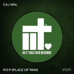Caj Mal - P.o.P (Place Of Pain) (Original Mix)