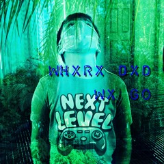 WHXRX DXD WX GX (Ft. Islia)