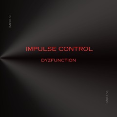 Impulse Control