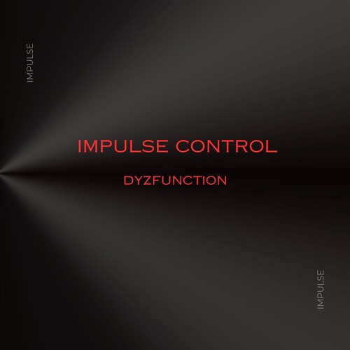 Impulse Control