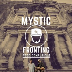 Mystic - Universal, Stop Fronting! VIP (Prod. Confusious) [MASTER]