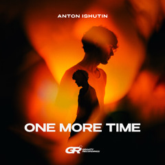 Anton Ishutin - One More Time
