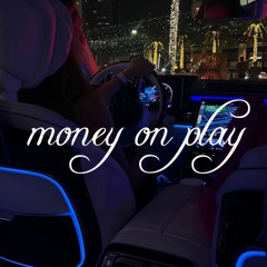 money on play