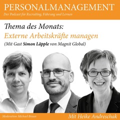 Externe Arbeitskräfte managen (mit Gast Simon Läpple von Magnit Global)