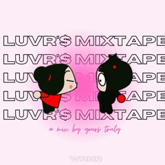 LUVR'$ MIXTAPE