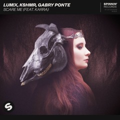 LUM!X, KSHMR, Gabry Ponte - Scare Me (feat. Karra) [OUT NOW]