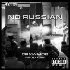 No Russian (prod. 7oh2)