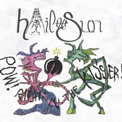 Hail The Sun - Sunny Day (Remastered)