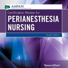 [PDF] Certification Review for PeriAnesthesia Nursing Free Online