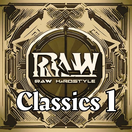 D-JV Presents: Raw Classics 1 - Adaro - Frequenzers - Ran-D - Crypsis - B-Front - Alpha2 - E-Force