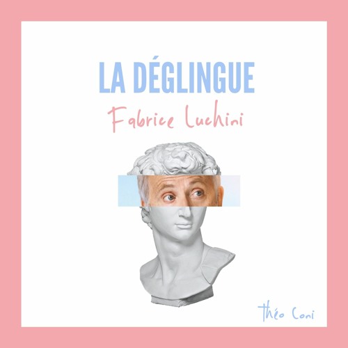 Théo Coni - La Déglingue (Fabrice Luchini)