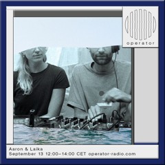 Aaron & Laika - 13th September 2024