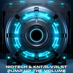 NIOTECH & KNTRLVRLST - Pump Up The Volume [ERROR 303]