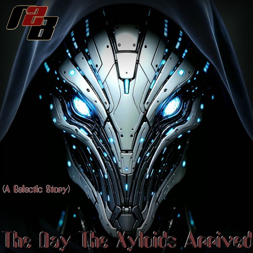 The Day The Xyloids Arrived ( A Galactic Story)