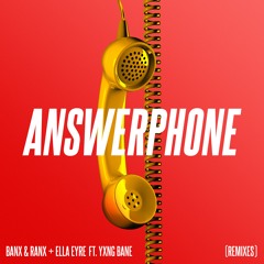 Answerphone (feat. Yxng Bane) (BYNON Remix)
