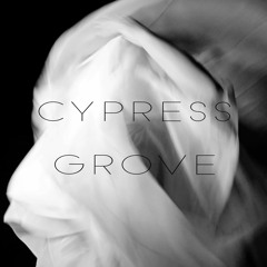 Cypress Grove