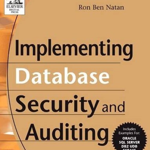 [READ] Implementing Database Security and Auditing