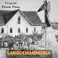PROJETO POUCA PENA - "Largo da Memória" (Tradisom, 2022)(álbum)