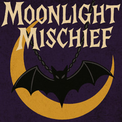 Moonlight Mischief