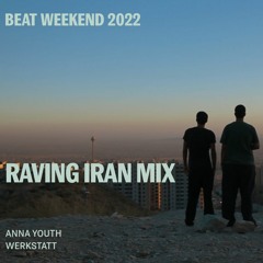 Raving Iran Mix / Anna Youth