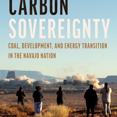 READ⚡[PDF]✔ Carbon Sovereignty: Coal, Development, and Energy Transition in the