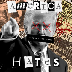 AMERICA HATES