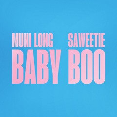 Muni Long & Saweetie - Baby Boo