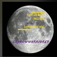 shadowwarrior69 - Full Cold Moon (18122021) *un-released mix