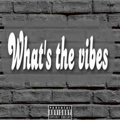 What's The Vibes