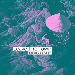 Leave The Town
