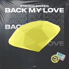 Stavros Sounds - Back My Love