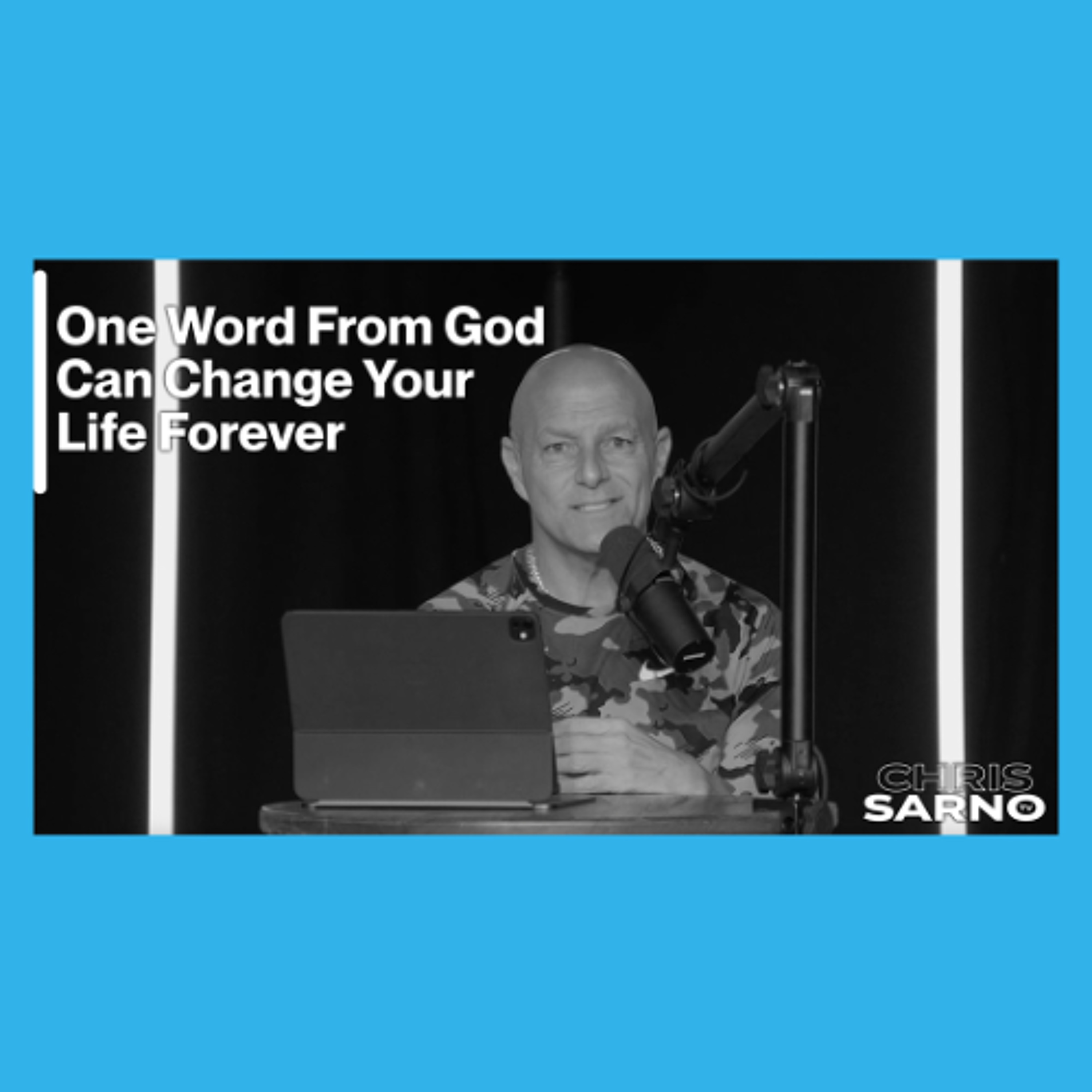 One Word From God Can Change Your Life Forever | Chris Sarno TV episode artwork