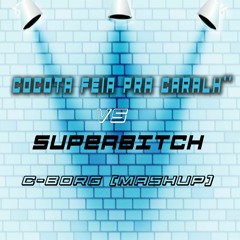 Mc G3 , Maxximal, C - Borg - Cocota Superbitch (Mashup) [FREE DOWNLOAD 'COMPRAR']