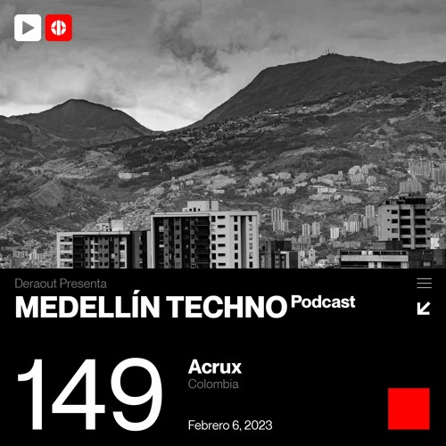 Medellin Techno Podcast 149 - Acrux