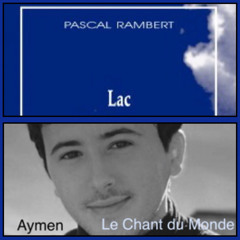 LAC- 14/15, Le chant du Monde d’Aymen Bouchou