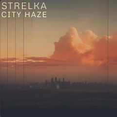 City Haze - Single