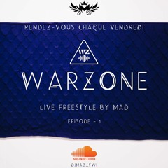 MAD - WARZONE - Episode  1 (FreestyleByMad)